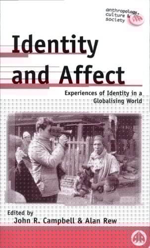Identity and Affect Experiences of Identity in a Globalising World
