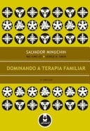 Dominando a Terapia Familiar - 2ed