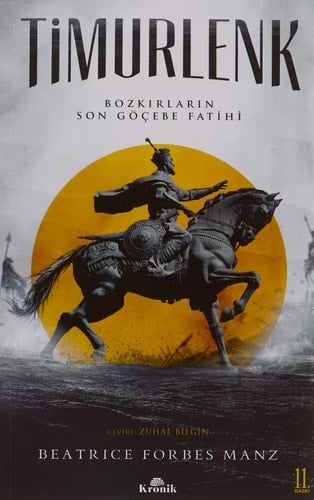 Timurlenk Bozkirlarin Son Göcebe Fatihi