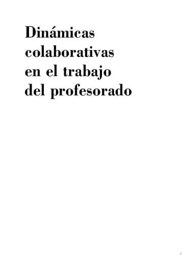 Dinámicas colaborativas en el trabajo del profesor