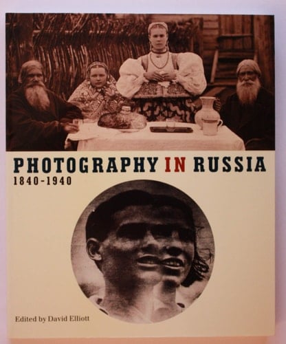 Photography in Russia 1840-1940