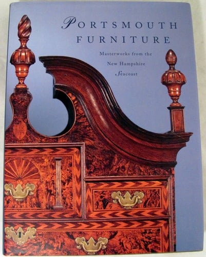 Portsmouth Furniture: Masterworks from the New Hampshire Seacoast
