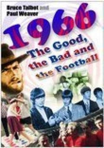 1966 The Good, the Bad and the Football