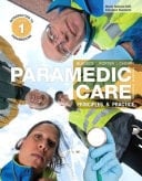 Paramedic Care: Principles & Practice, Volume 1 (Subscription) Principles & Practice, Volume 1, Introduction to Paramedicine