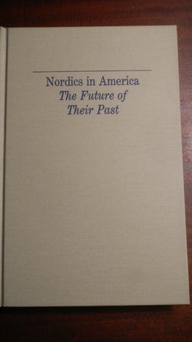 Nordics in America: The Future of Their Past