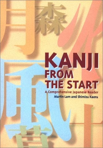 Kanji from the Start A Comprehensive Japanese Reader