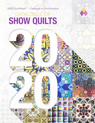 2020 Aqs Spring Paducah Catalogue of Show Quilts