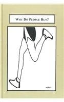 Why Do People Run? Competitive Sport, Daily Exericise, Or Community Event