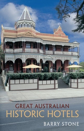 Great Australian Historic Hotels