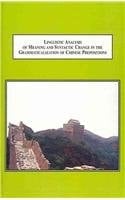 Linguistic Analysis of Meaning and Syntactic Change in the Grammaticalization of Chinese Prepositions Charting the Constraints of Locality on Language Development Through Three Millennia of Chinese Documents