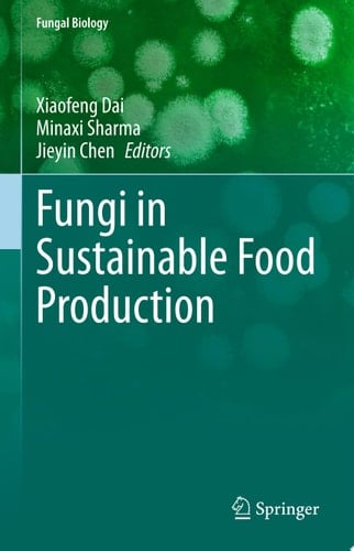 Fungi in Sustainable Food Production