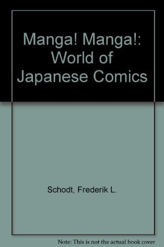 Manga! Manga! The World Of Japanese Comics