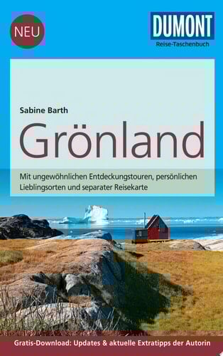 DuMont Reise-Taschenbuch Reiseführer Grönland mit Online-Updates als Gratis-Download