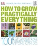 RHS How to Grow Practically Everything Gardening Projects Anyone Can Do