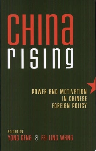 China Rising Power and Motivation in Chinese Foreign Policy