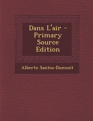 Dans L'Air - Primary Source Edition
