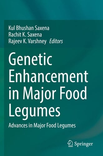 Genetic Enhancement in Major Food Legumes Advances in Major Food Legumes