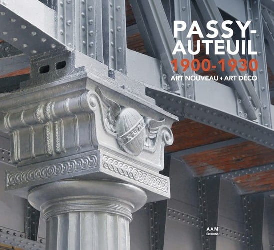 Passy-Auteuil, 1900-1930 Art nouveau - Art déco