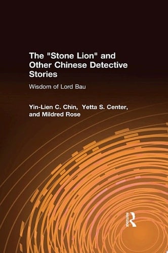 The Stone Lion and Other Chinese Detective Stories