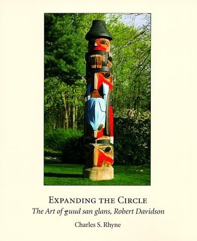 Expanding the Circle: The Art of Guud San Glans, Robert Davidson