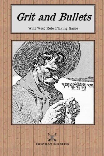 Grit and Bullets: Wild West Role Playing Game