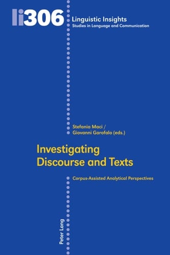 Investigating Discourse and Texts Corpus-Assisted Analytical Perspectives