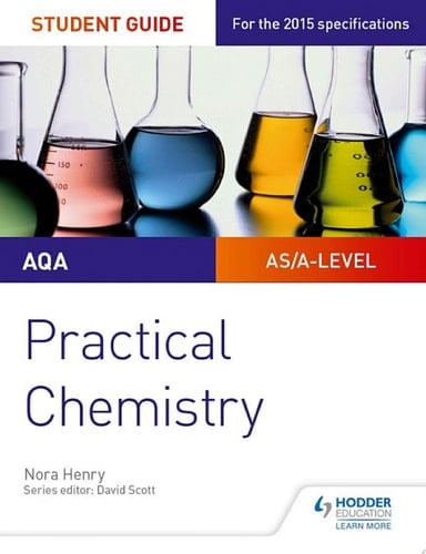 AQA A-level Chemistry Student Guide: Practical Chemistry