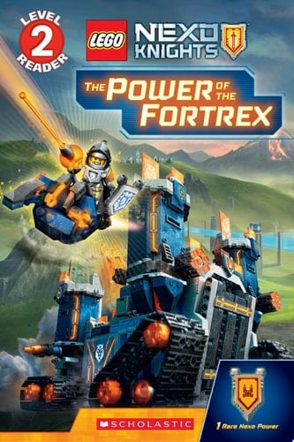 The Power of the Fortrex (Scholastic Reader, Level 2: LEGO NEXO KNIGHTS)
