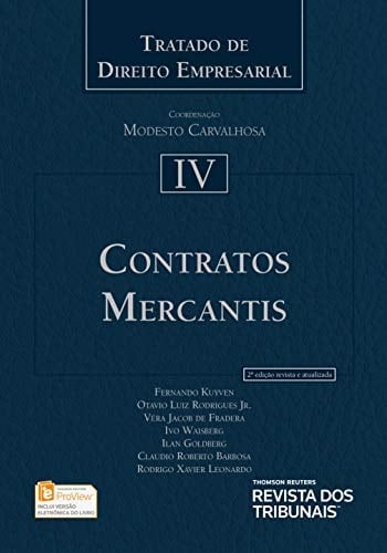 Tratado de direito empresarial: IV. Contratos Mercantis