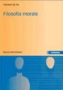 Filosofia morale storia, teorie, argomenti