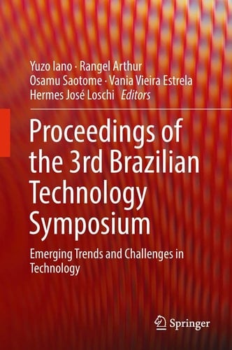 Proceedings of the 3rd Brazilian Technology Symposium Emerging Trends and Challenges in Technology