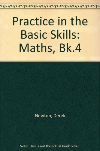 Practice in the Basic Skills - Mathematics: Book 4 (Practice in the Basic Skills - Mathematics)