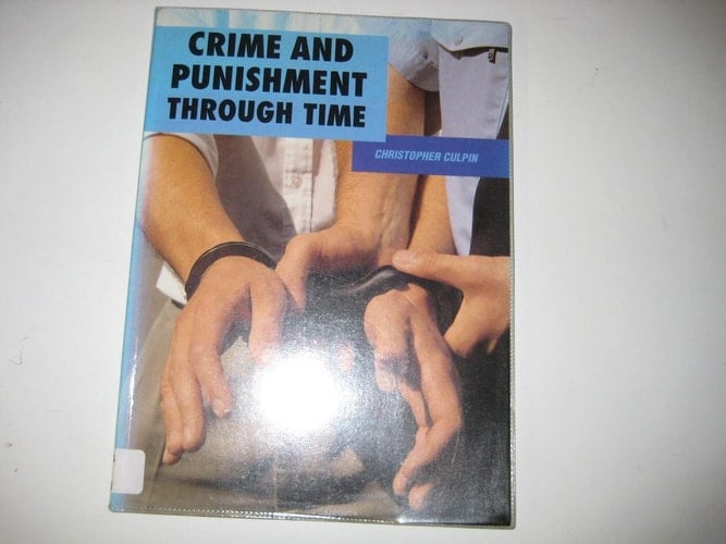 Crime and Punishment Through Time