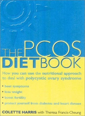 The PCOS Diet Book How You Can Use the Nutritional Approach to Deal with Polycystic Ovary Syndrome