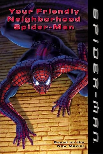 YOUR FRIENDLY NEIGHBORHOOD SPIDER-MAN: YOUR FRIENDLY NEIGHBORHOOD SPIDER-MAN (SPIDER-MAN)