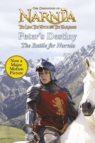 Peter's Destiny The Battle for Narnia