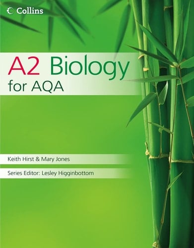 A2 Biology for AQA (Collins AS and A2 Science)