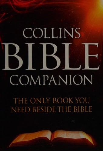 Collins Bible Companion: The Only Book You Need Beside the Bible