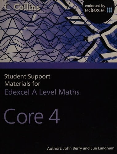 A Level Maths: Core 4 (Collins Student Support Materials for Ma)