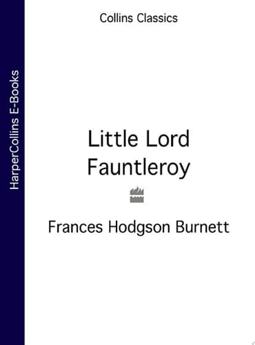 Little Lord Fauntleroy (Collins Classics)