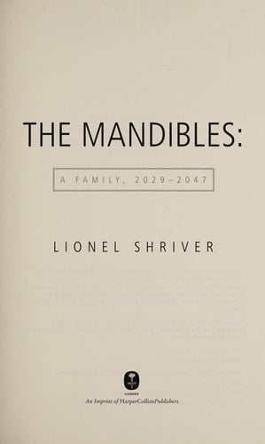 The Mandibles A Family, 2029-2047