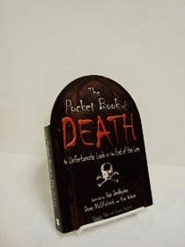 The Pocket Book of Death: An Unfortunate Look at the End of the Line