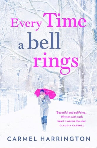 Every Time a Bell Rings: A heartwarming and uplifting Christmas romance