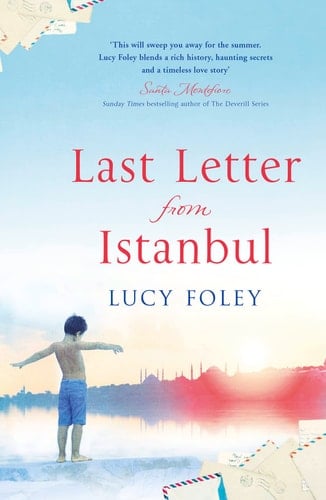 Last Letter from Istanbul: Escape with this epic holiday read of secrets and forbidden love