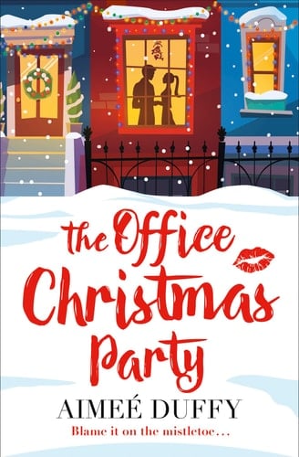 The Office Christmas Party: A fun, feel good Christmas cracker of a romance!