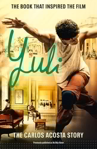 Yuli: The Carlos Acosta Story (English and Spanish Edition)