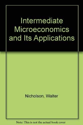 Intermediate Microeconomics and Its Application