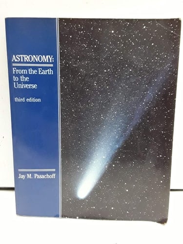 Astronomy: From the Earth to the Universe (Saunders Golden Sunburst Series)