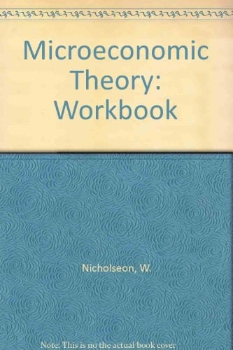 MICROECONOMIC THEORY : Basic Principles and Extensions (Dryden Press Series in Economics) Sixth Edition