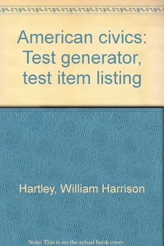 American civics: Test generator, test item listing